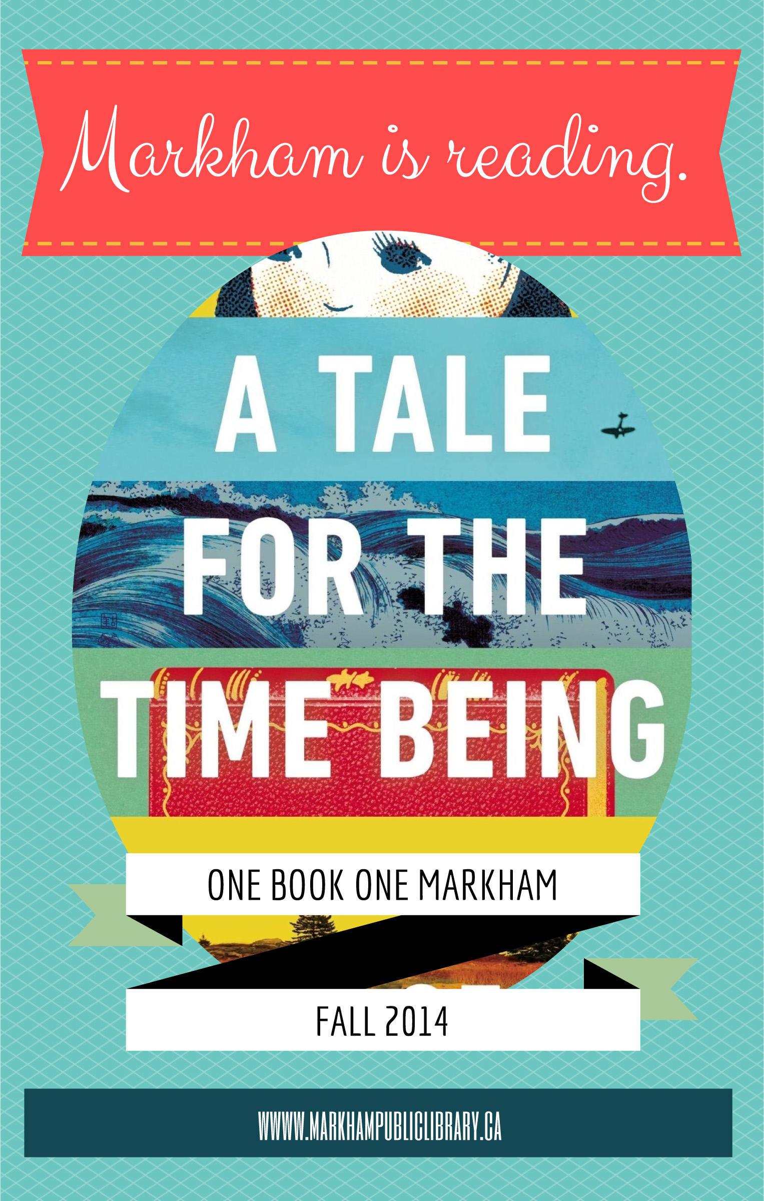 Title details for One Book One Markham 2014 – A Tale for the Time Being: Events Guide by Markham Public Library - Available